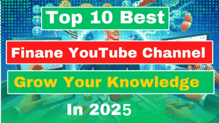 Top 10 Finance YouTube Channels to Watch in 2025