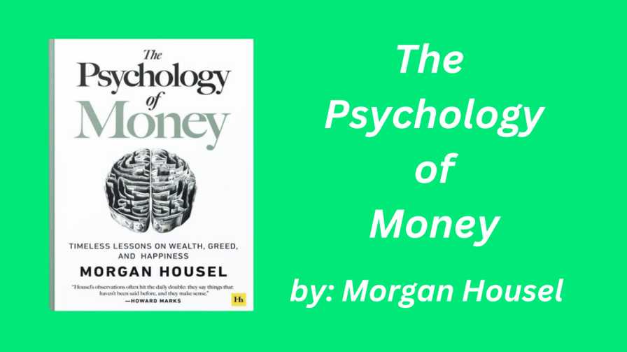 The Psychology of Money by Morgan Housel