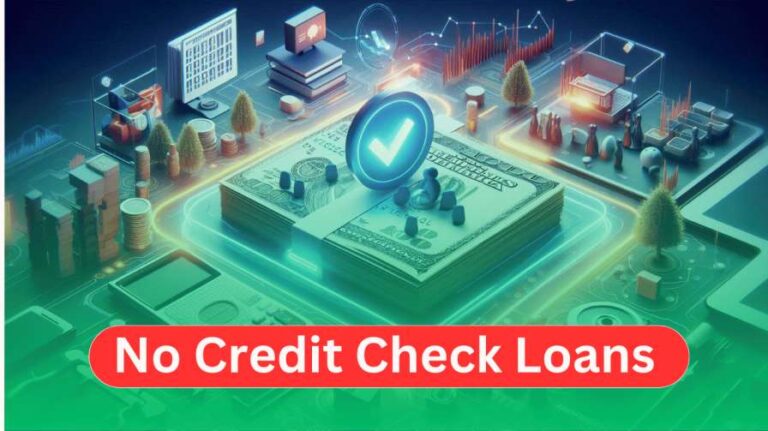 How to Get Fast Approval for No Credit Check Loans in 2024