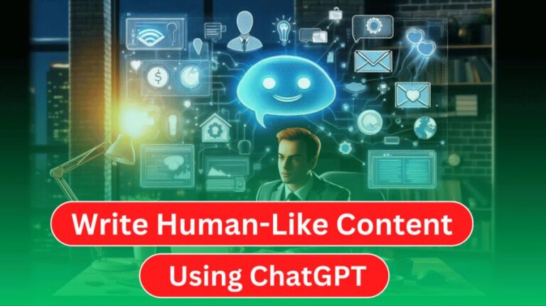 How to Write Human-Like Content Using ChatGPT in 2025