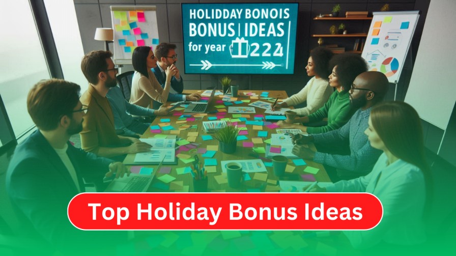 Top Holiday Bonus Ideas for 2024